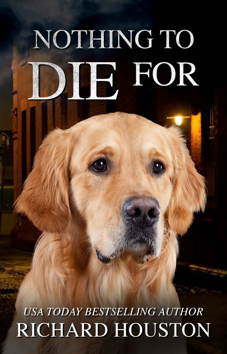 Nothing To Die For Books To Die For Book 8 Richard Houston