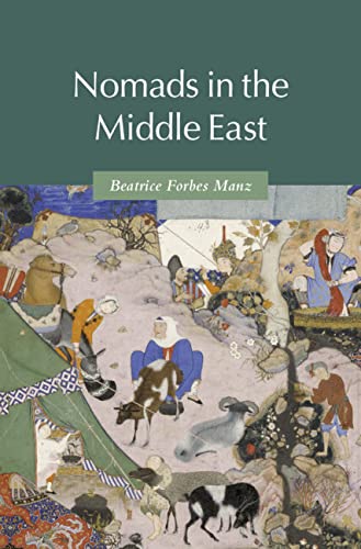 Nomads In The Middle East New Manz Beatrice Forbes