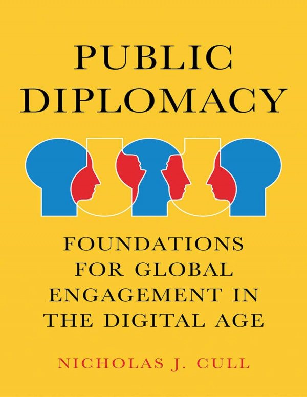 Public Diplomacy Contemporary Political Communication Nicholas J Cull