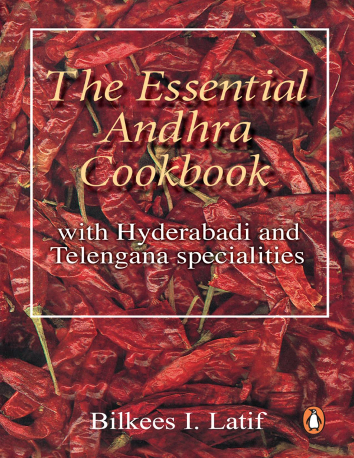 Essential Andhra Cookbook Latif Bilkees