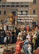 Nonelite Womens Networks Across The Early Modern World Elizabeth Storr Cohen