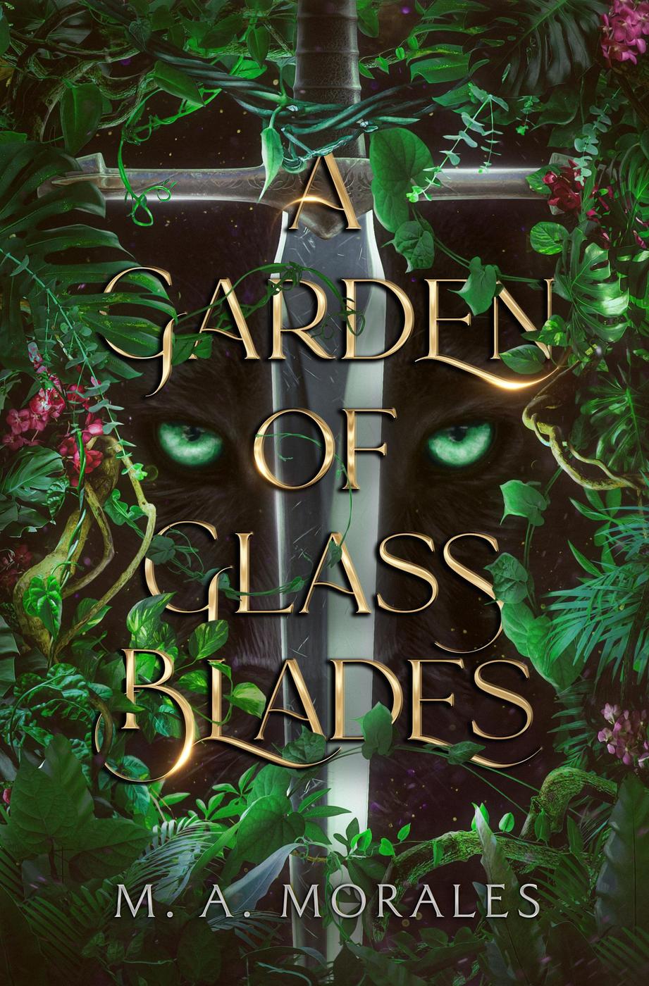 A Garden Of Glass Blades M A Morales
