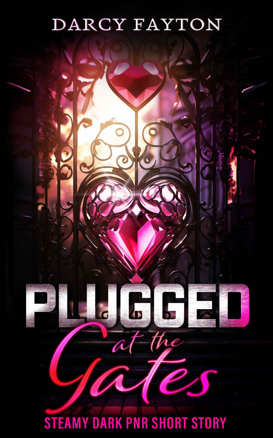 Plugged At The Gates Addictive Steamy Paranormal Dark Romance Short Story Darcy Fayton