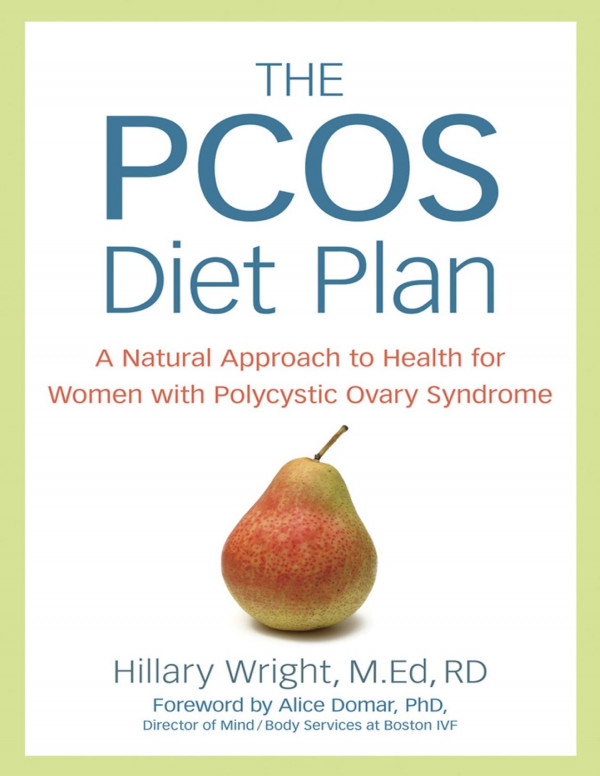 The Pcos Diet Plan A Natural Approach To Health For Women With Polycystic Ovary Syndrome Arman Hossain