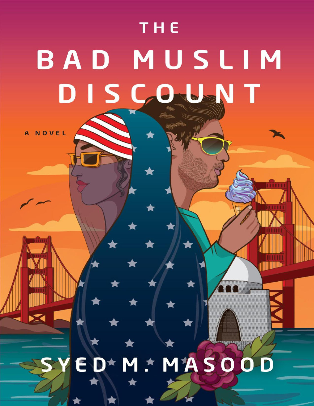 The Bad Muslim Discount A Novel 1st Edition Masood Syed M