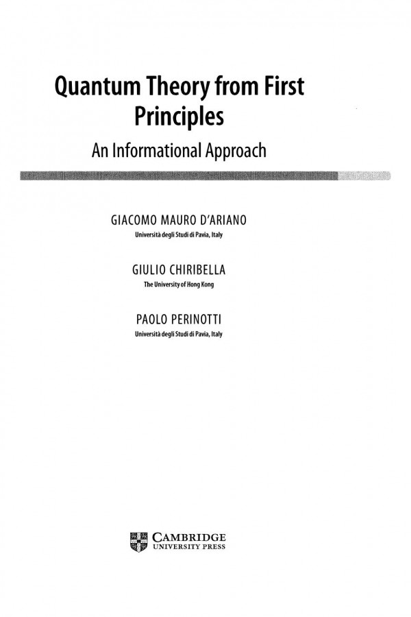 Quantum Theory From First Principles An Informational Approach Giacomo Mauro Dariano