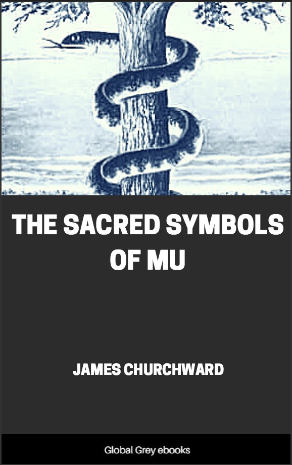 The Sacred Symbols Of Mu James Churchward