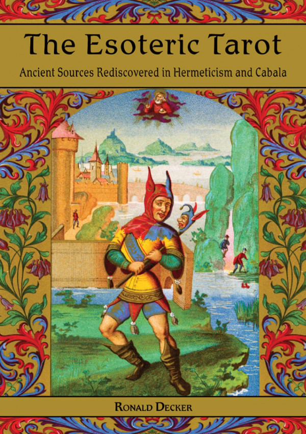 The Esoteric Tarot Ronald Decker