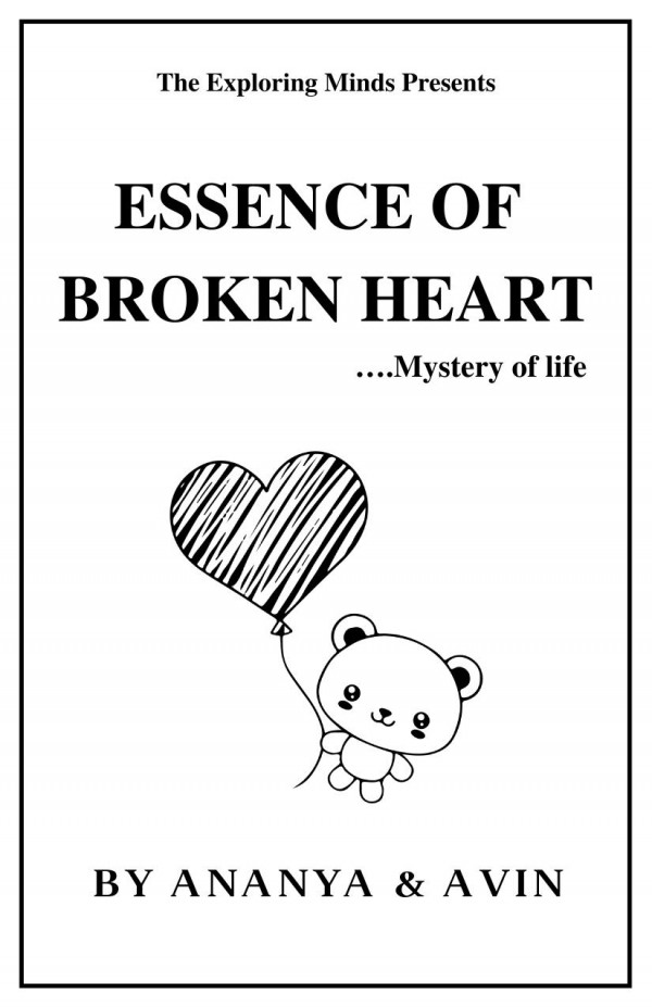 Essence Of Broken Heart Mystery Of Life 1st Edition Ananya And Avin