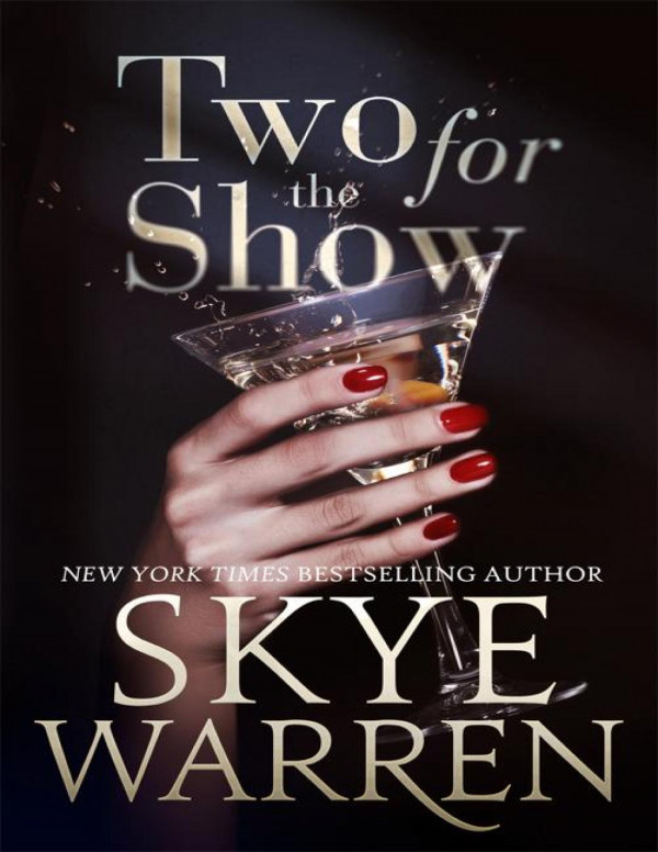 Two For The Show Skye Warren