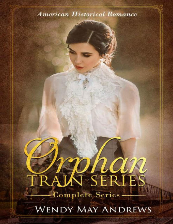 Orphan Train Series Boxed Set Books 1 4 Wendy May Andrews