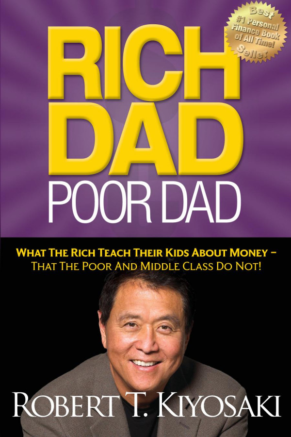 Rich Dad Poor Dad What The Rich Teach Their Kids About Money That The Poor And Middle Class Do Not 2nd Kiyosaki