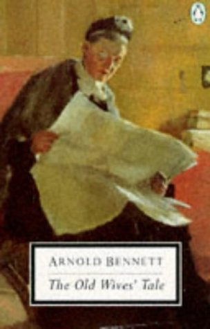 The Old Wives Tale Arnold Bennett