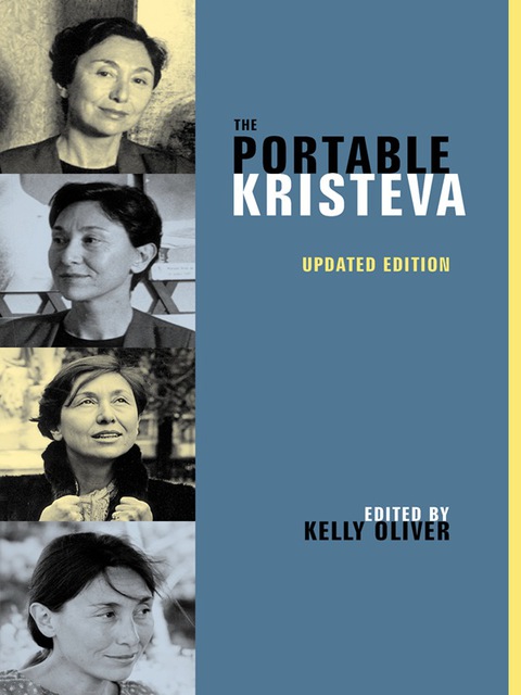 The Portable Kristeva European Perspectives Julia Kristeva