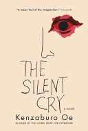 The Silent Cry Kenzabur E