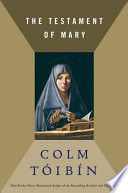 The Testament Of Mary Colm Tóibín