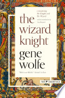 The Wizard Knight Gene Wolfe
