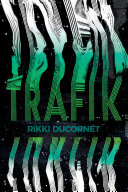Trafik Rikki Ducornet