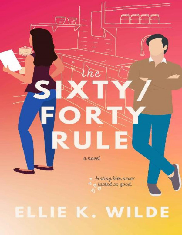 The Sixtyforty Rule Ellie K Wilde