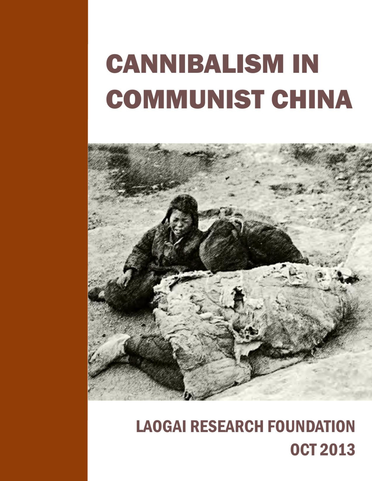 Cannibalism In Communist China 1st Edition