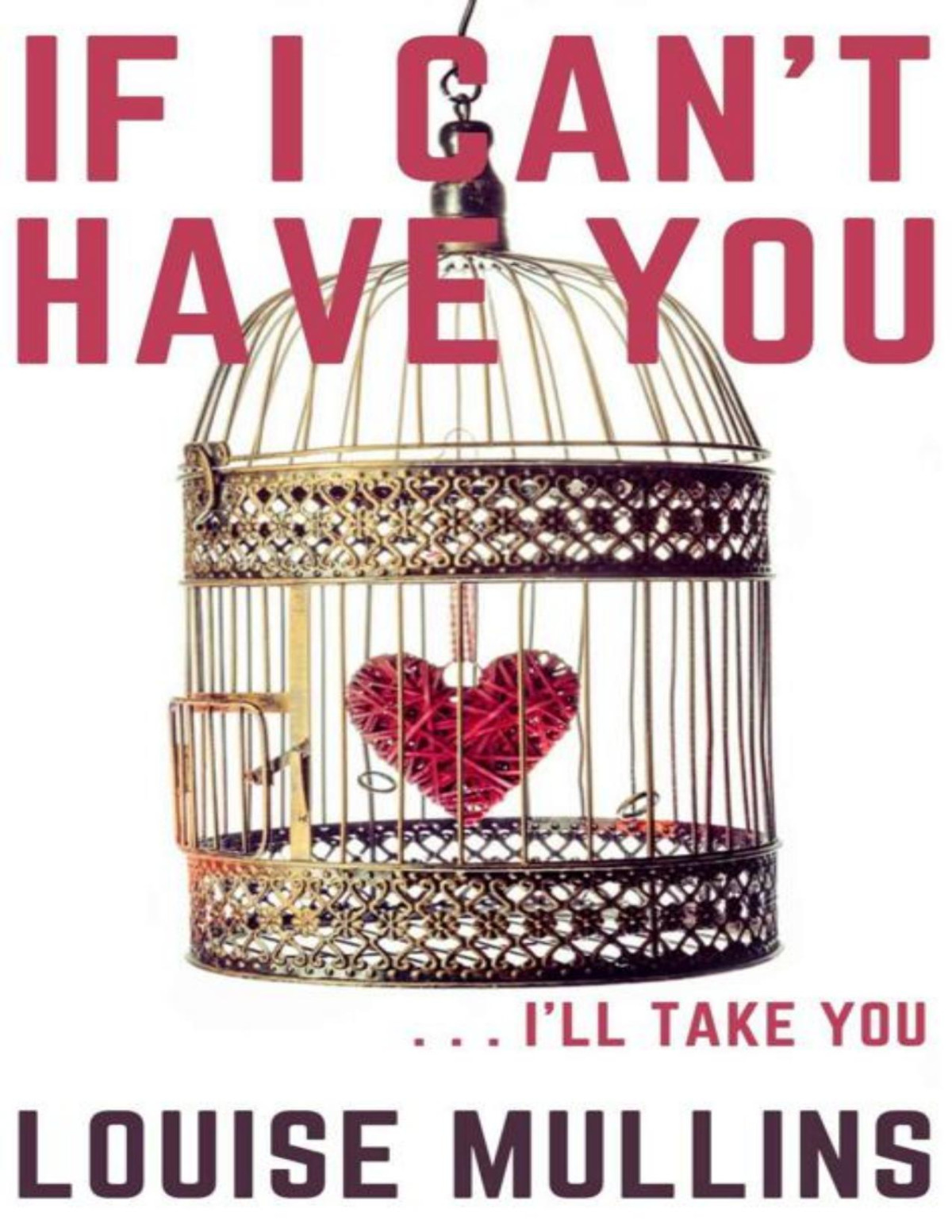 If I Cant Have You Di Emma Locke Book 3 Louise Mullins