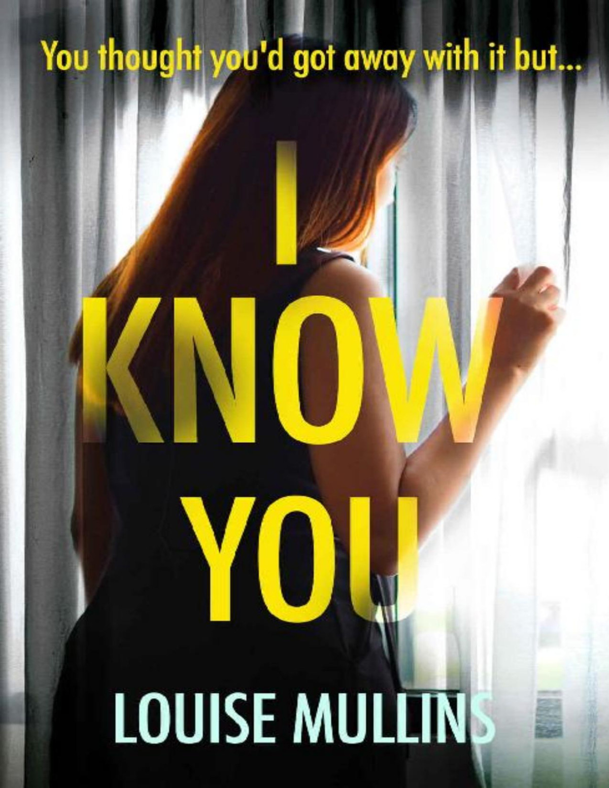 I Know You 1st Edition Mullins Louise