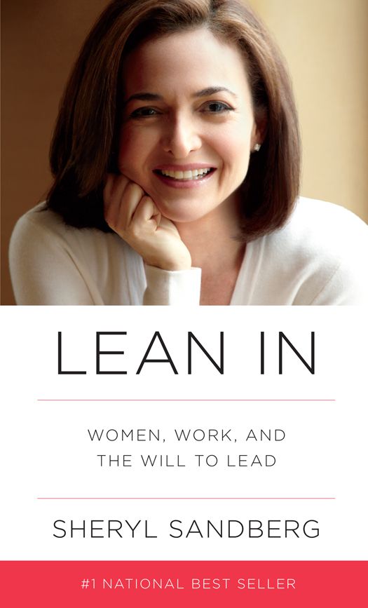 Lean In Women Work And The Will To Lead Sheryl Sandberg