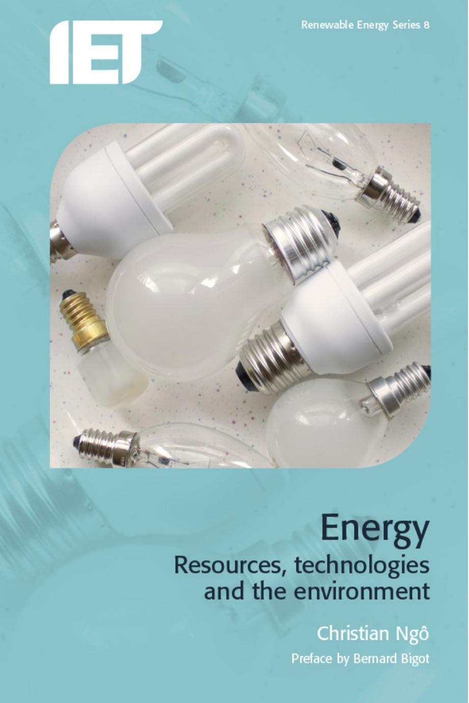 Energy Resources Technologies And The Environment Christian Ngo