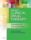 Abrams Clinical Drug Therapy Rationales For Nursing Practice And Photo Atlas Of Medication Administration 10ed Pb 2014 Study Guide Frandsen G