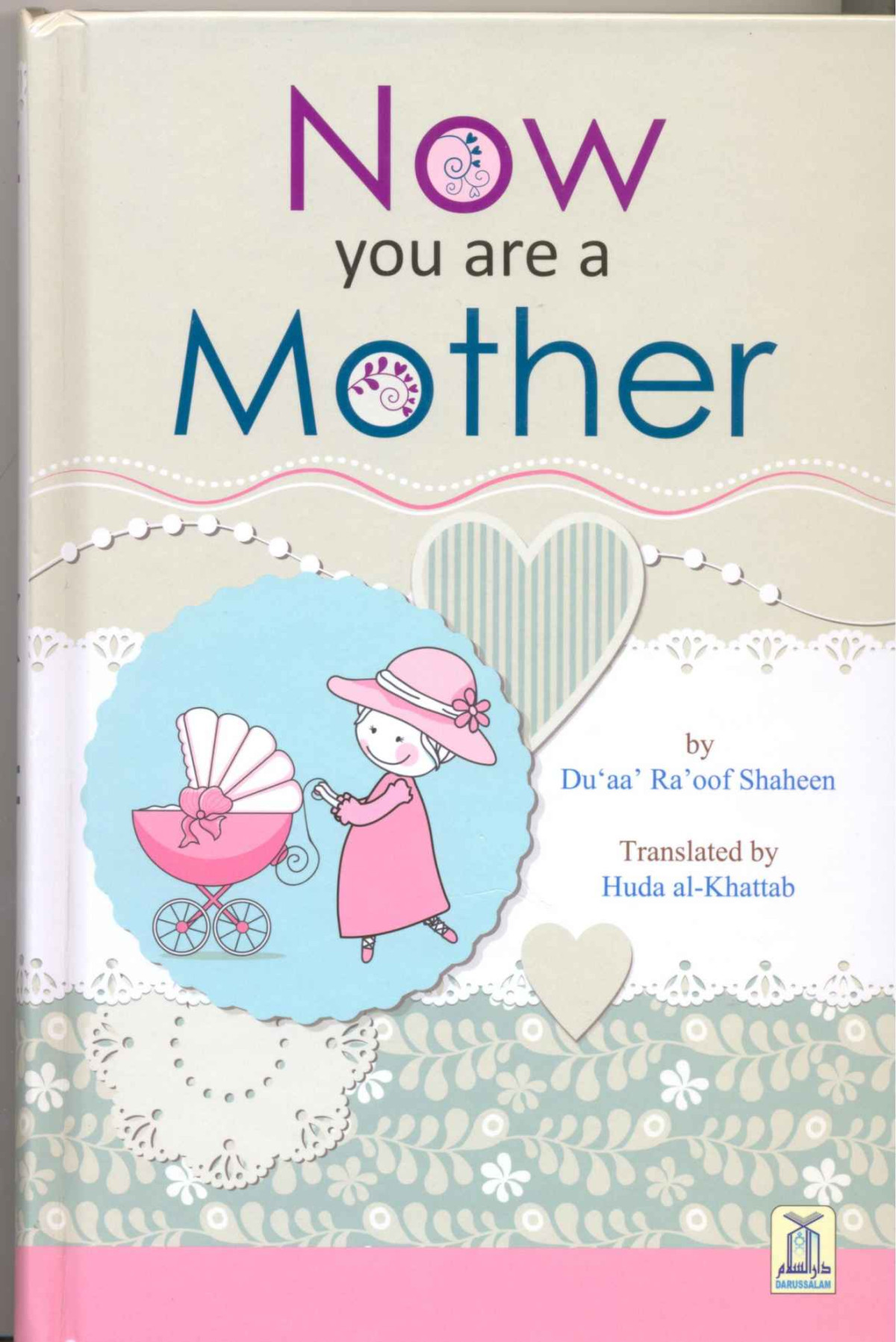 Now You Are A Mother Darussalam Publshers Duaa Raoof Shaheen