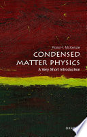 Condensed Matter Physics A Very Short Introduction 1st Edition Ross H Mckenzie