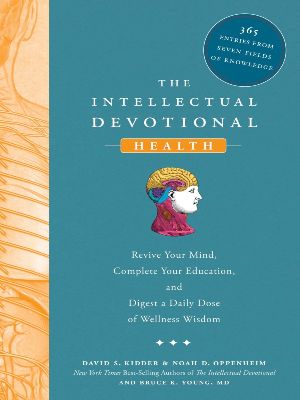 The Intellectual Devotional Health Revive Your Mind Complete Your Education And Digest A Daily Dose Of Wellness Wisdom Illustrated Kidder