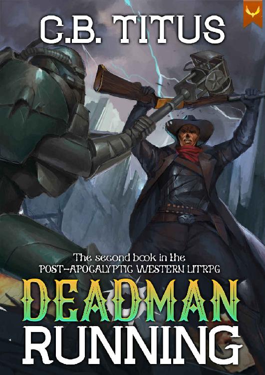 Deadman Running A Litrpg Apocalypse Series Cb Titus