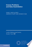 Inverse Problems And Data Assimilation Daniel Sanzalonso Andrew Stuart