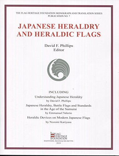Japanese Heraldry And Heraldic Flags First Edition David F Phillips