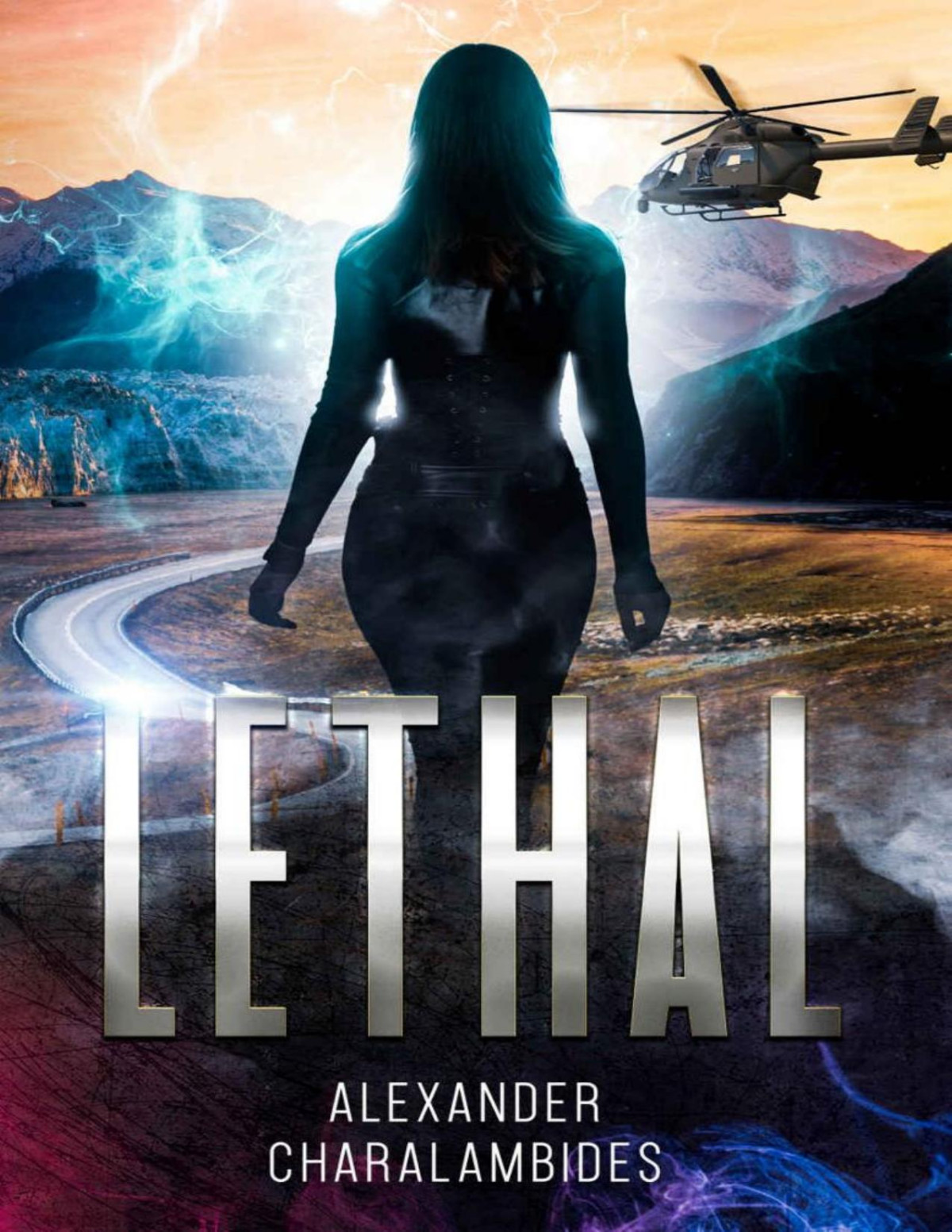 Lethal A Teen Syfy Thriller Alexander Charalambides
