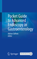 Pocket Guide To Advanced Endoscopy In Gastroenterology Adrian Sftoiu