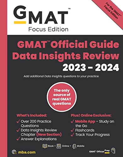 Gmat Official Guide Data Insights Review 20232024 Focus Edition Includes Book Online Question Bank Digital Flashcards Mobile App 1st Edition Gmac Graduate Management Admission Council