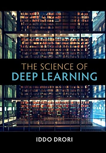 The Science Of Deep Learning New Iddo Drori
