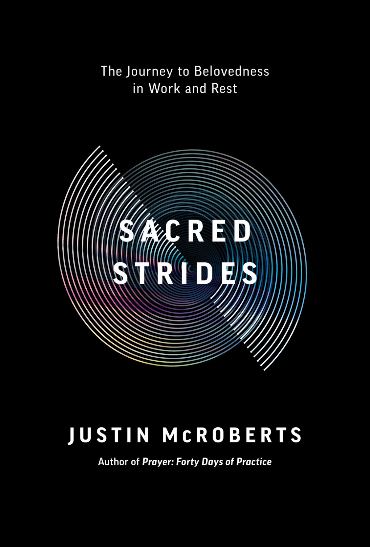 Sacred Strides Justin Mcroberts