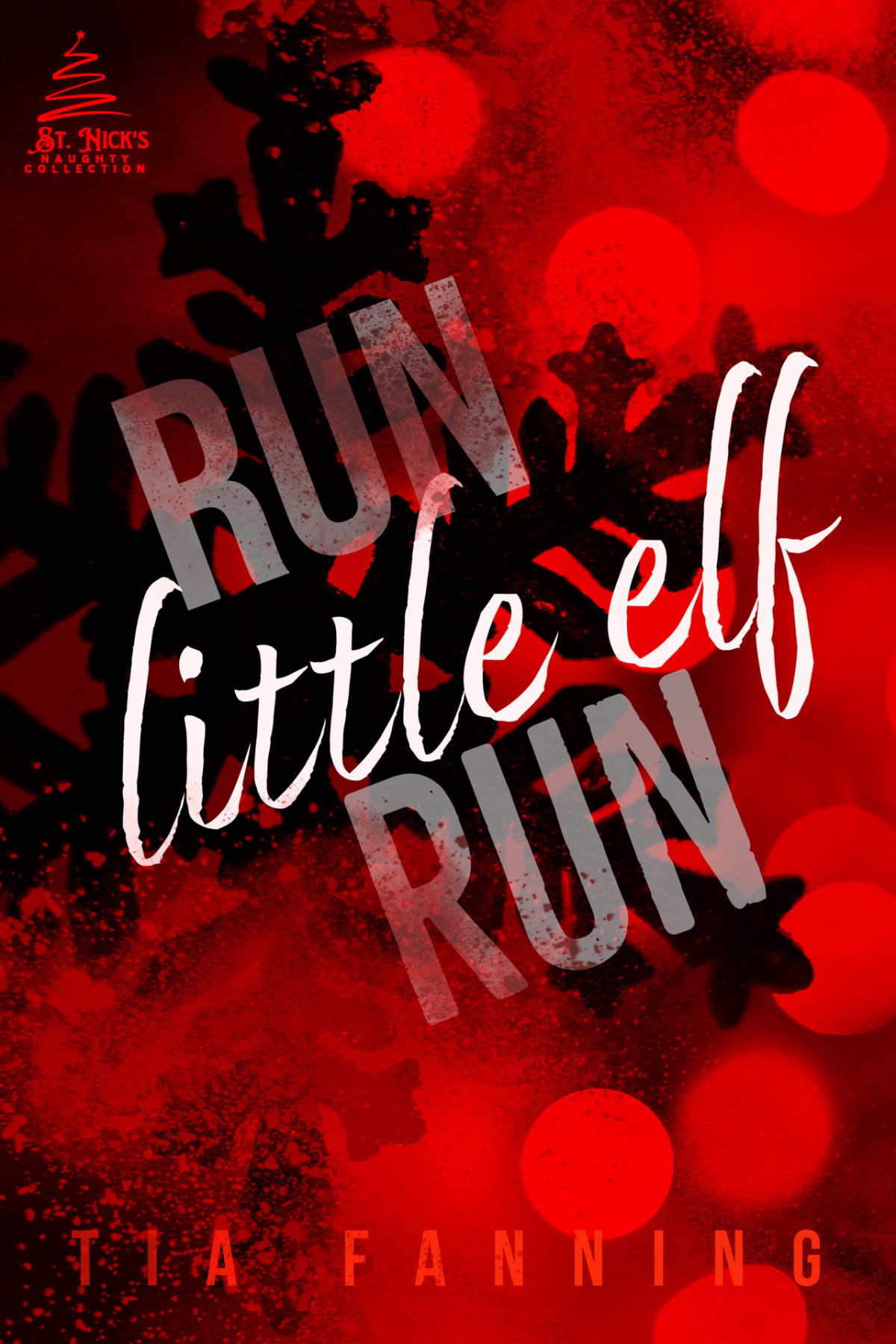 Run Little Elf Run Tia Fanning