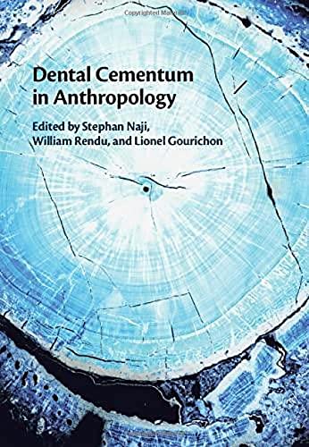 Dental Cementum In Anthropology 1st Edition Stephan Naji William Rendu