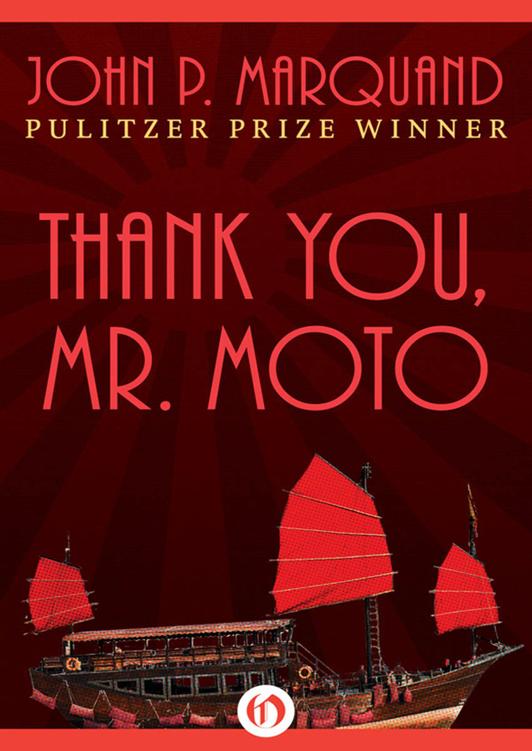 Thank You Mr Moto 1st Edition John P Marquand