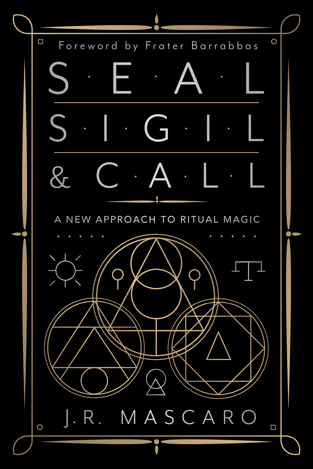 Seal Sigil Call J R Mascaro