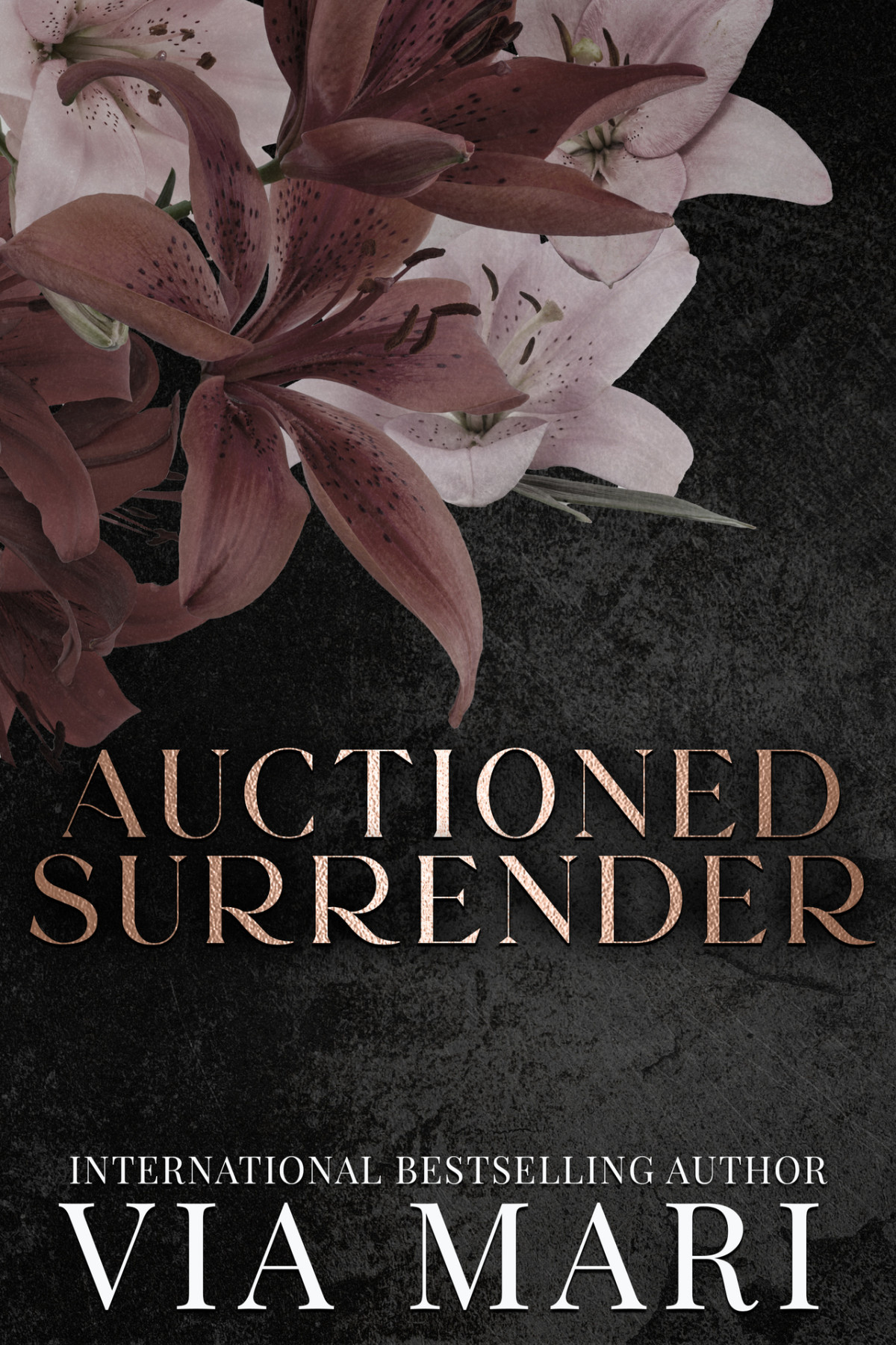 Auctioned Surrender A Dark Mafia Romance Sinful Duets Book 2 Via Mari