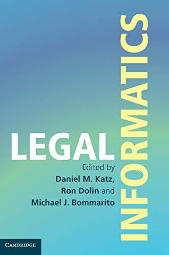 Legal Informatics Daniel Martin Katz Ron Dolin Michael J Bommarito
