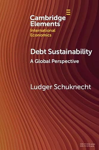 Debt Sustainability A Global Perspective New Schuknecht Ludger