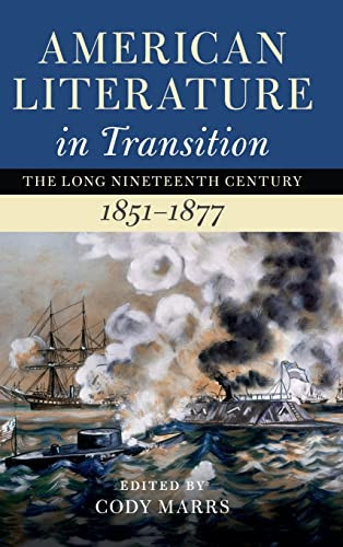 American Literature In Transition 18511877 New Cody Marrs