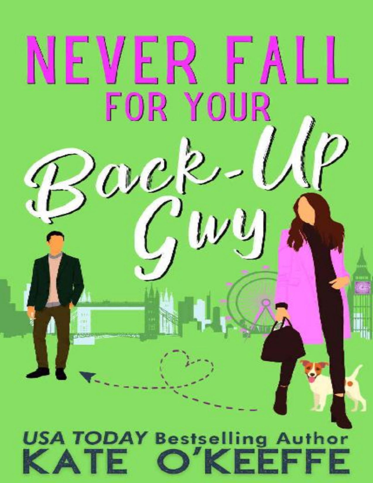 Never Fall For Your Backup Guy A Laughoutloud Sweet Romantic Comedy Its Complicated Book 1 Kate Okeeffe