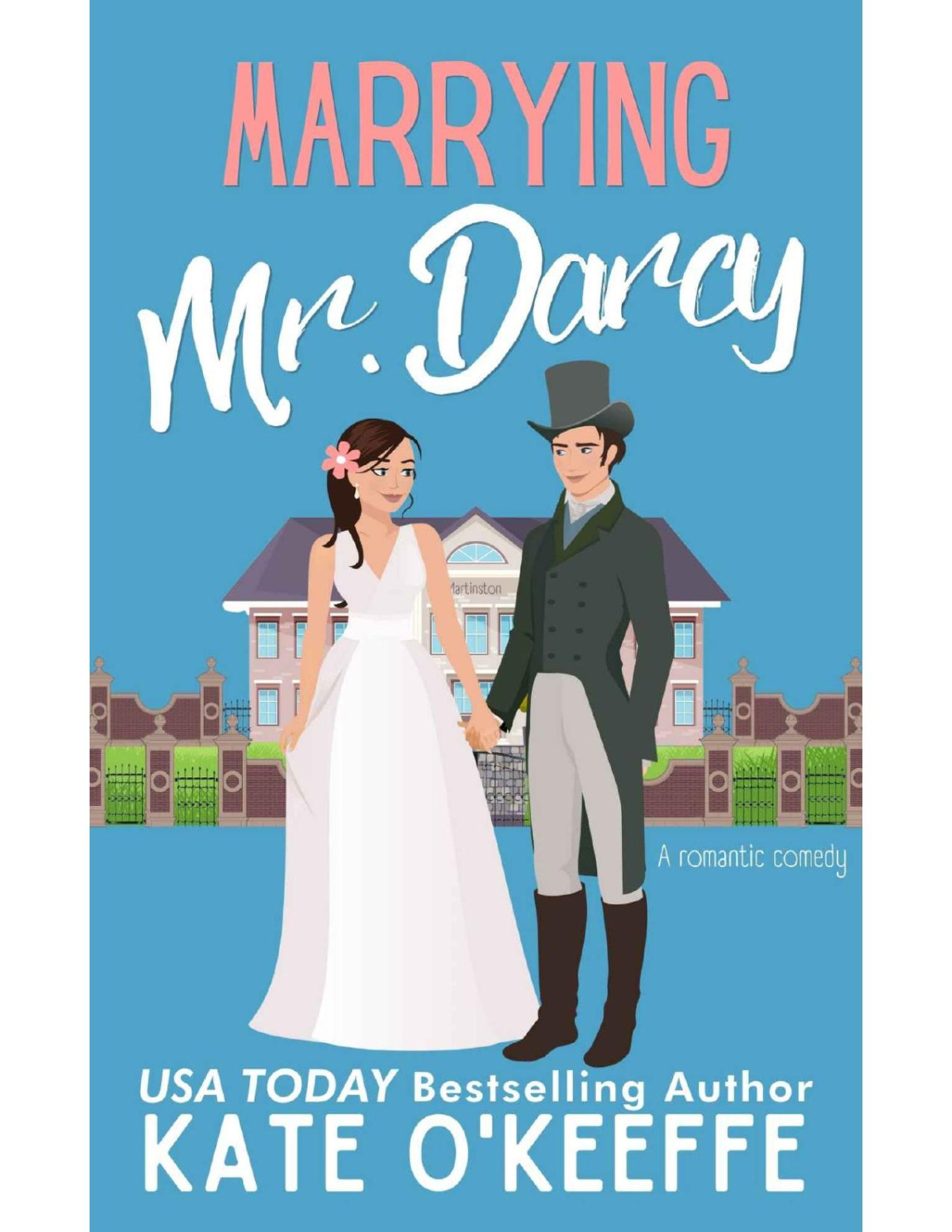 Marrying Mr Darcy Kate Okeeffe
